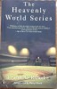 Heavenly World Series, Carroll & Graf Publishers, 2002